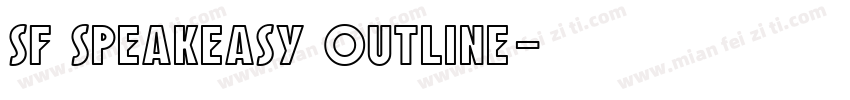 SF Speakeasy Outline字体转换